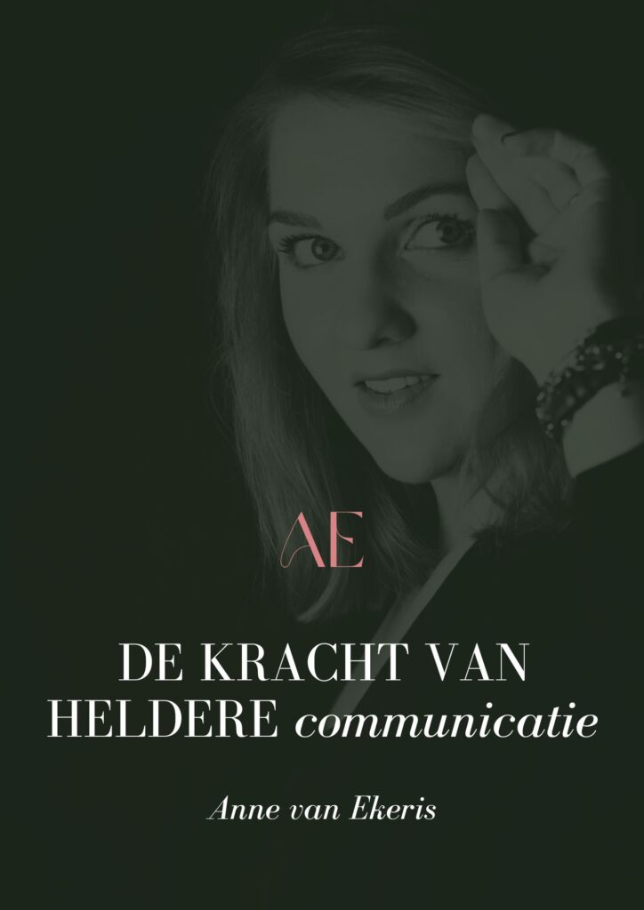 Anne van Ekeris De Kracht van Heldere Communicatie